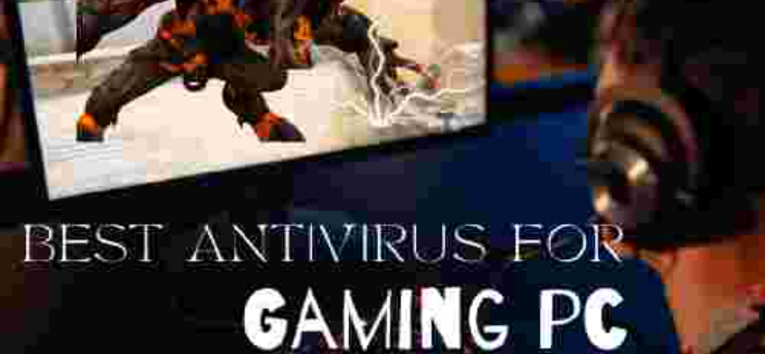 Best antivirus software for gaming pc [2023] - isoftwarestore